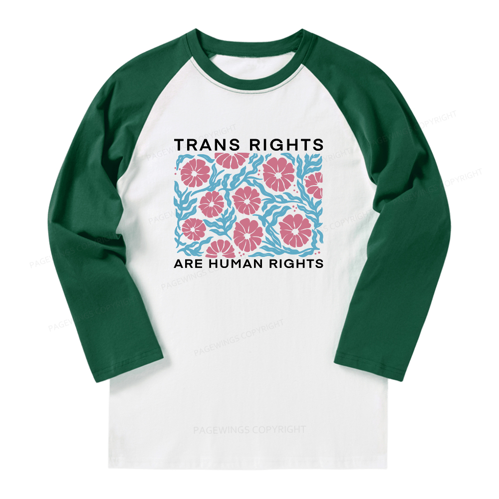 Pagewings Trans Rights Are Human Rights Long Sleeve Raglan T-shirt