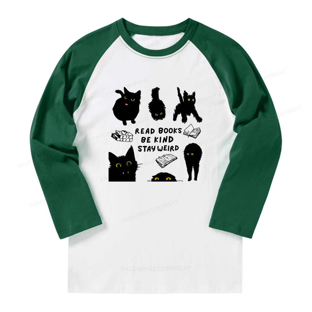 Pagewings Read Books Be Kind Stay Weird Long Sleeve Raglan T-shirt