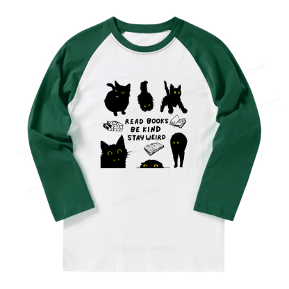 Pagewings Read Books Be Kind Stay Weird Long Sleeve Raglan T-shirt