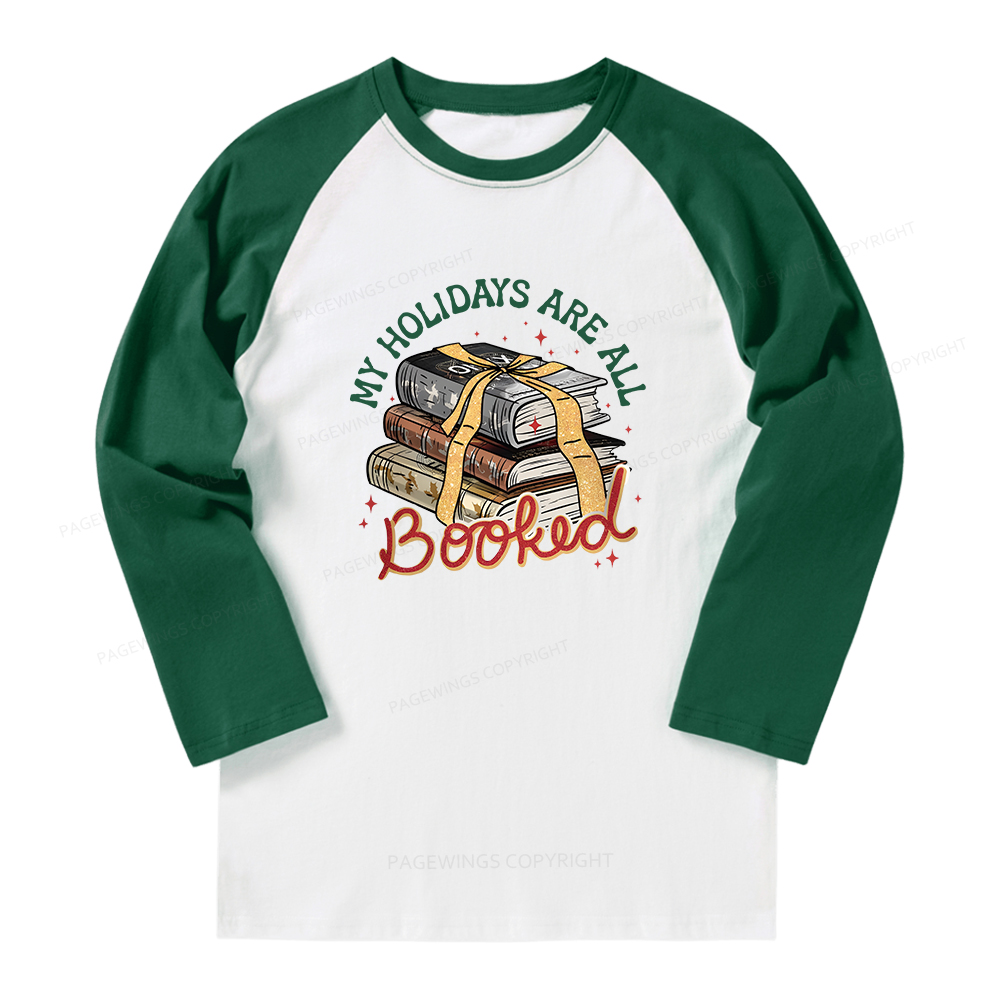 Pagewings My Holidays Are All Booked Long Sleeve Raglan T-shirt