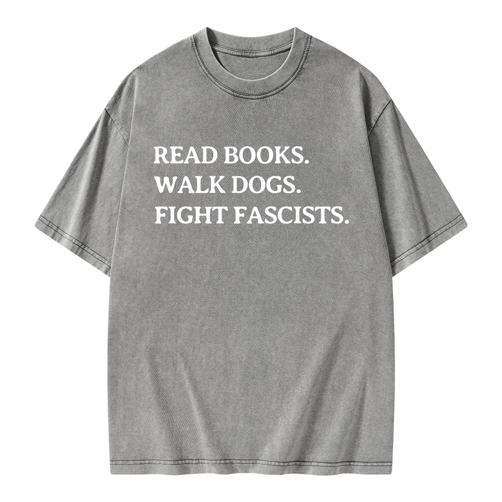 Pagewings Read Books Walk Dogs And Fight Unisex Washed T-shirt