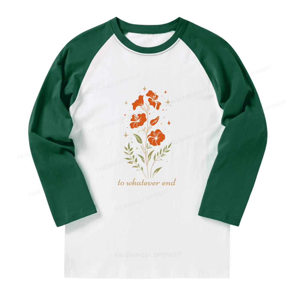 Pagewings To Whatever End Long Sleeve Raglan T-shirt