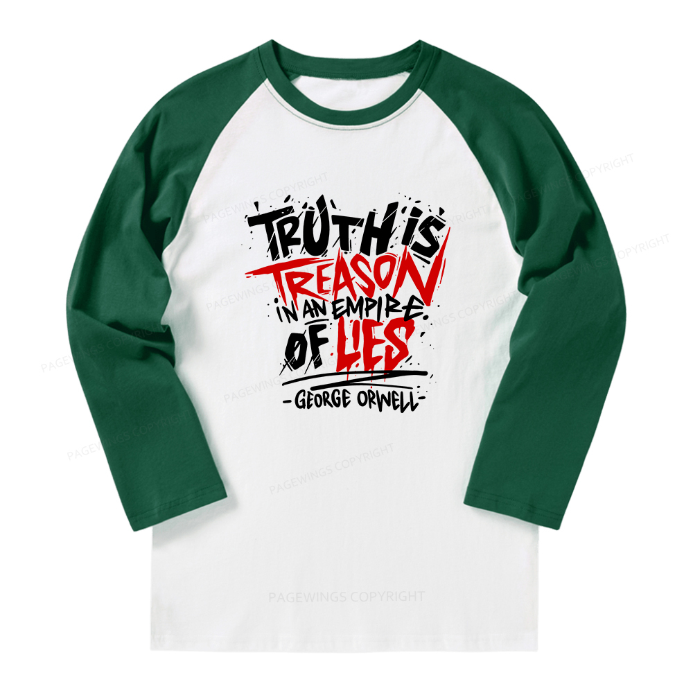 Pagewings Truth Is Treason In An Empire Of Lies Long Sleeve Raglan T-shirt