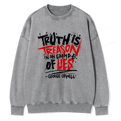 Pagewings Truth Is Treason In An Empire Of Lies  Unisex Washed Sweatshirt