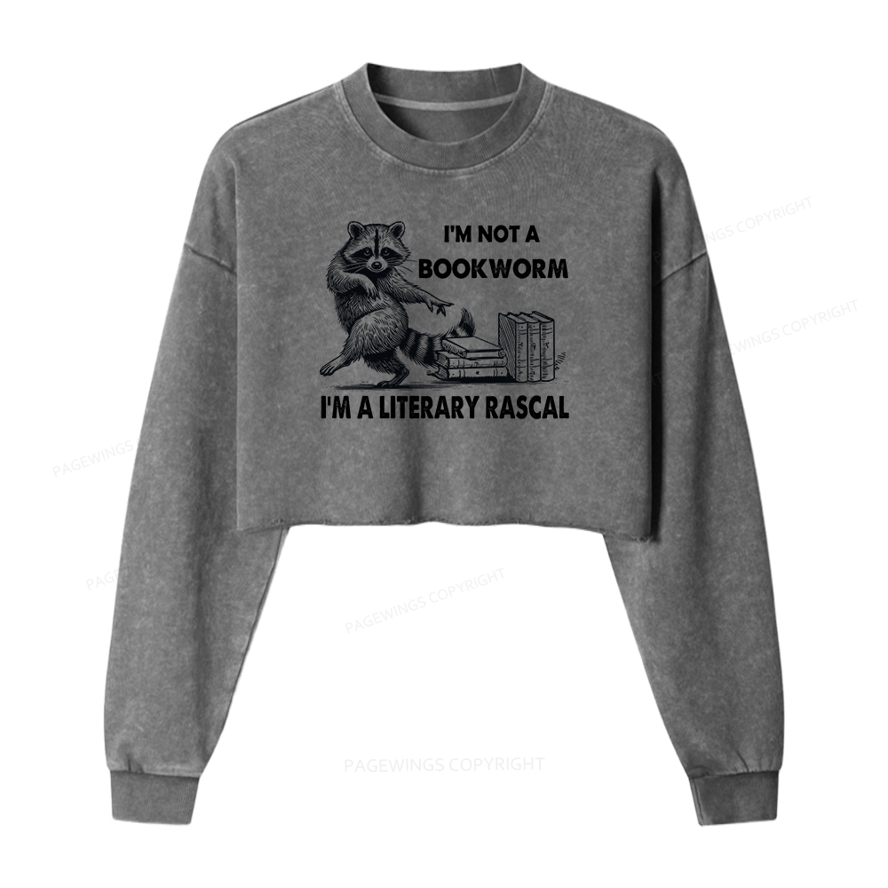 Pagewings I'm Not A Bookworm I'm A Literary Rascal Women Washed Crop Sweatshirt