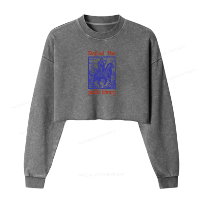 Pagewings Defend the Public Library Women Washed Crop Sweatshirt