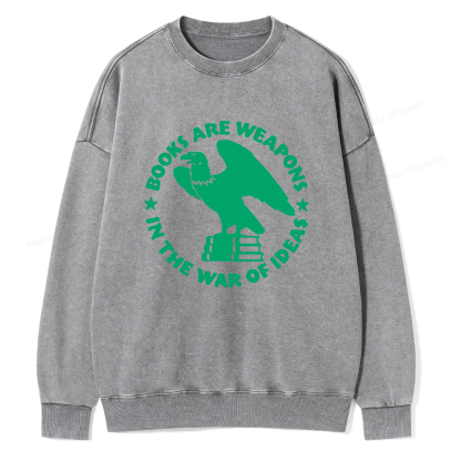 Pagewings Books Are Weapons In The War Of Ideas Unisex Washed Sweatshirt