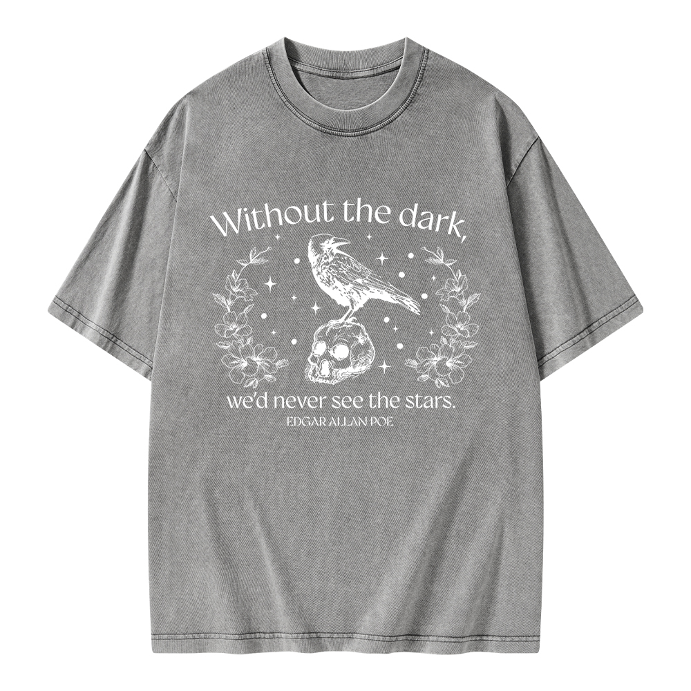 Pagewings Without The Dark We'd Never See The Stars Unisex Washed T-shirt