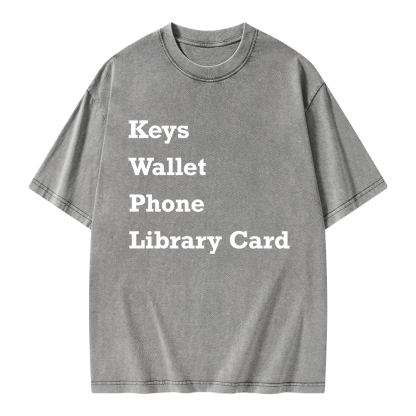 Pagewings Keys Wallet Phone Library Card Unisex Washed T-shirt