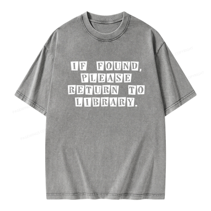Pagewings If Found Please Return To Library Unisex Washed T-shirt