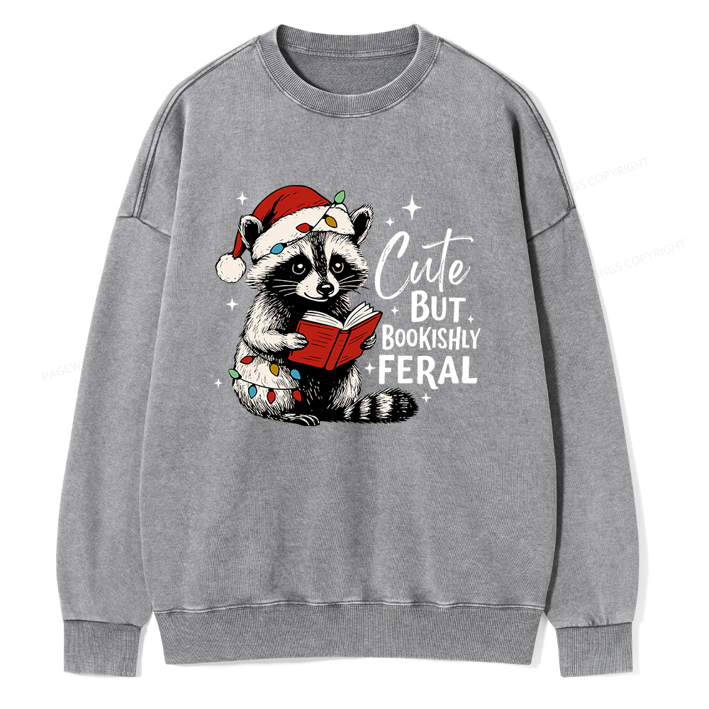 Pagewings Cute But Feral Unisex Washed Sweatshirt