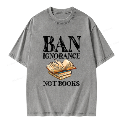 Pagewings Ban Ignorance Not Books Unisex Washed T-shirt