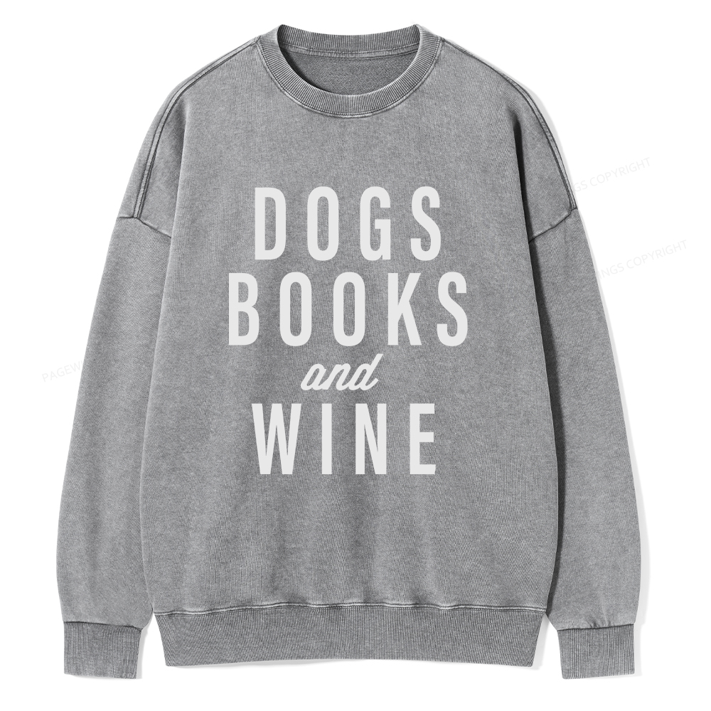 Pagewings Dogs Books And Wine Unisex Washed Sweatshirt