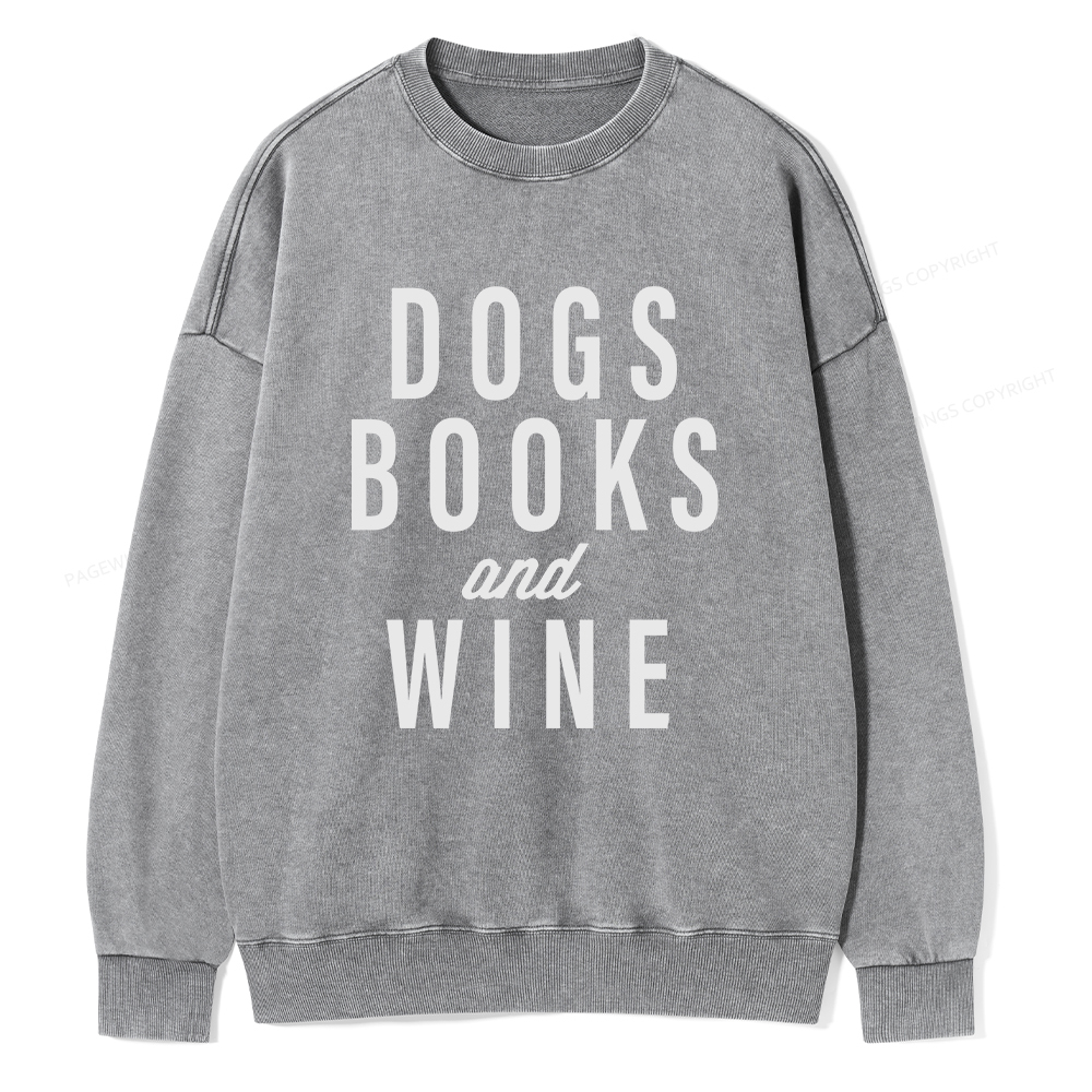 Pagewings Dogs Books And Wine Unisex Washed Sweatshirt