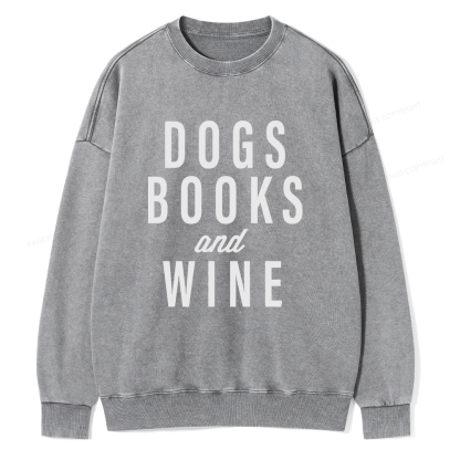 Pagewings Dogs Books And Wine Unisex Washed Sweatshirt