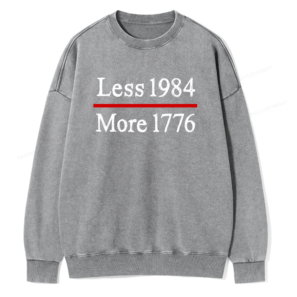 Pagewings Less 1984 More 1776 Unisex Washed Sweatshirt