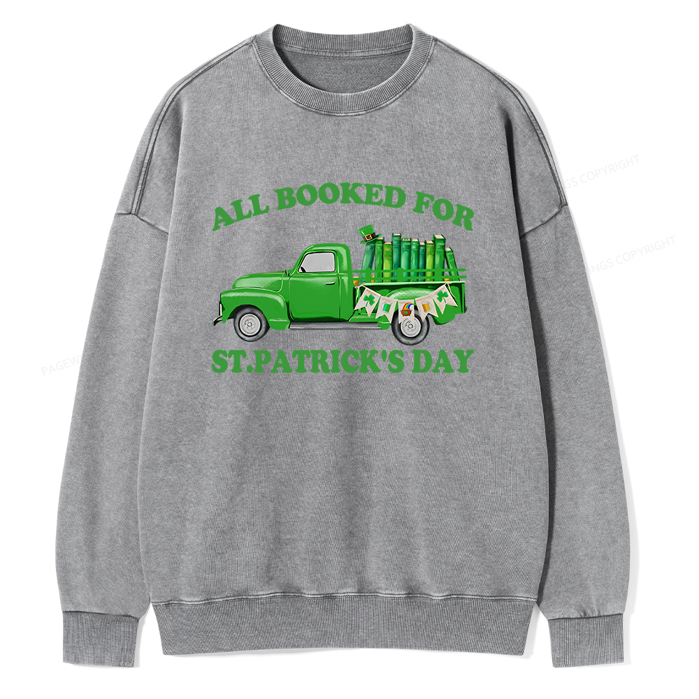 Pagewings All  Booked For St.patrick.s Day Unisex Washed Sweatshirt