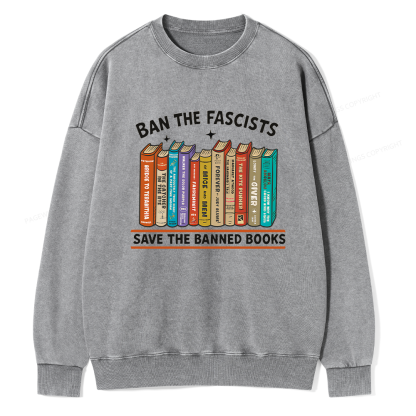 Pagewings Ban The Fascist Save The Banned Books Unisex Washed Sweatshirt