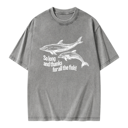 Pagewings So Long And Thanks For All The Fish Unisex Washed T-shirt