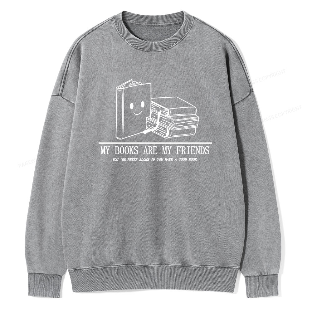 Pagewings The Books Are Friends T-Shirt Unisex Washed Sweatshirt
