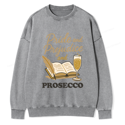 Pagewings Pride And Prejudice And Prosecco Unisex Washed Sweatshirt
