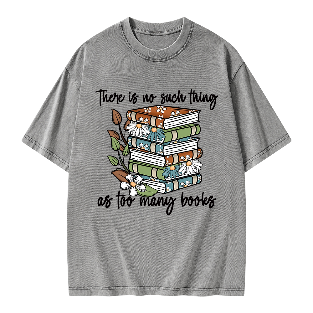 Pagewings There Is No Such Thing As Too Many Books Unisex Washed T-shirt