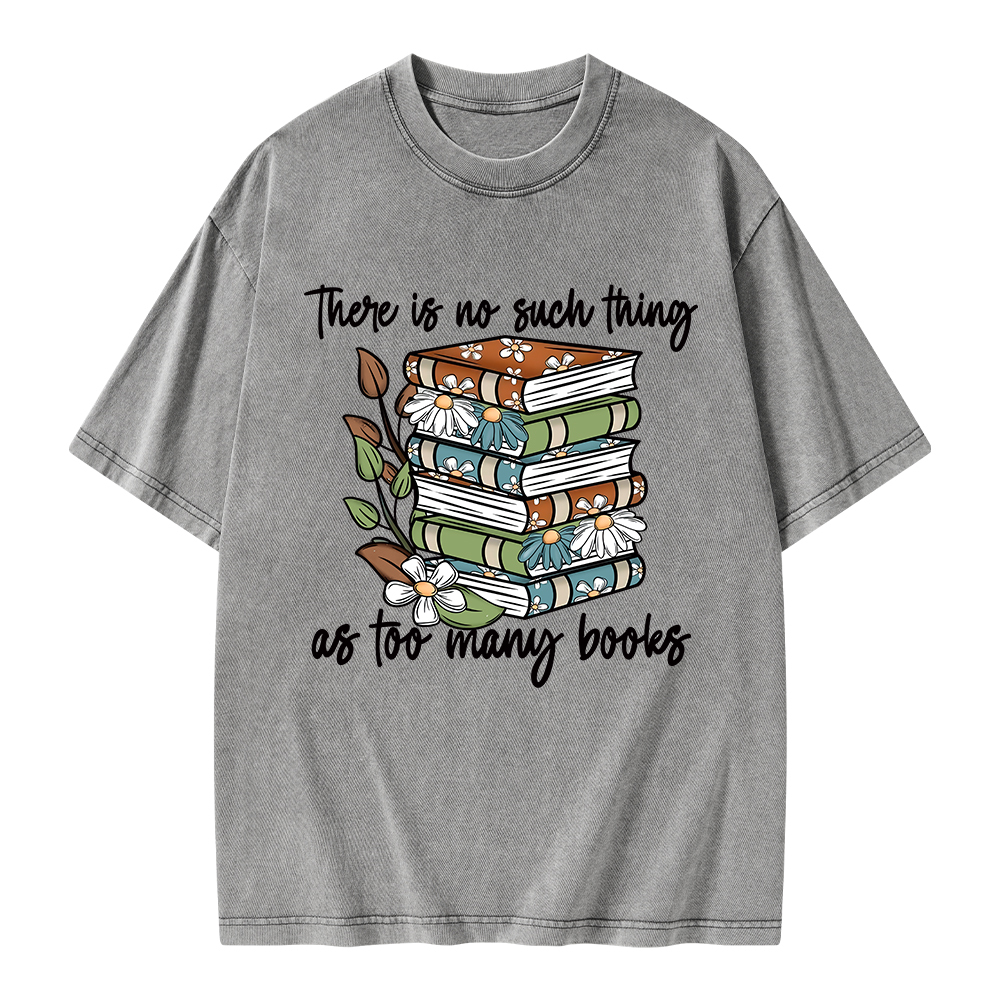 Pagewings There Is No Such Thing As Too Many Books Unisex Washed T-shirt