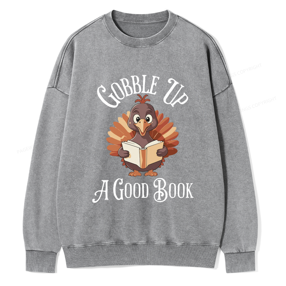 Pagewings Thanksgiving A Good Book Unisex Washed Sweatshirt