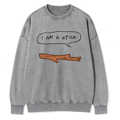 Pagewings I Am A Stick Unisex Washed Sweatshirt