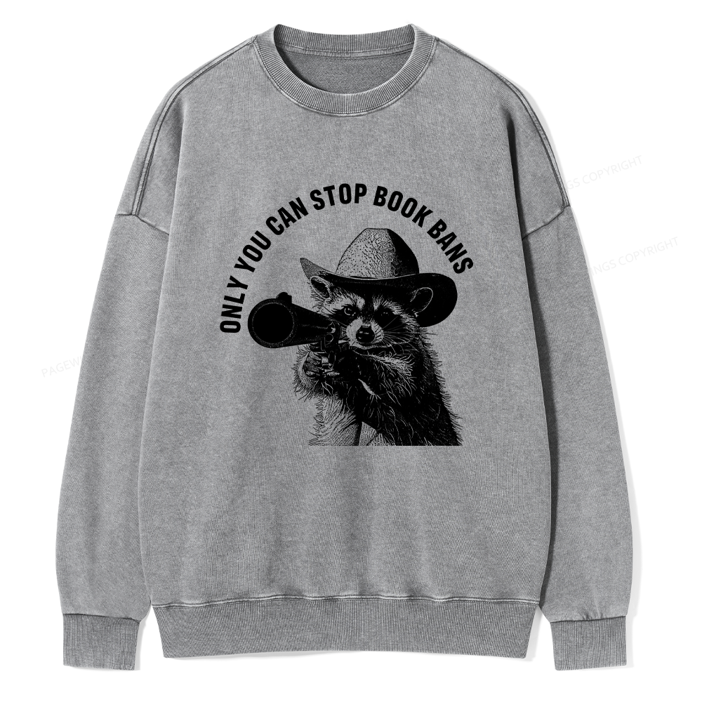 Pagewings Only You Can Stop Book Bans Unisex Washed Sweatshirt