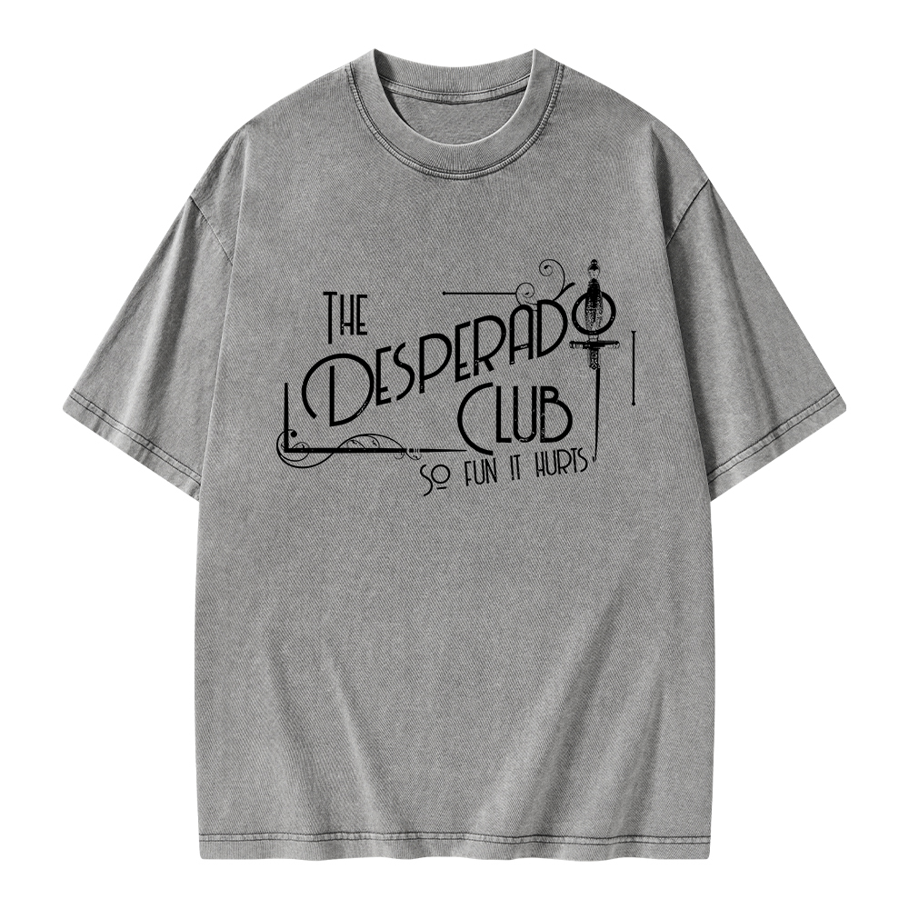 Pagewings The Desperado Club So Fun It Hurts Unisex Washed T-shirt