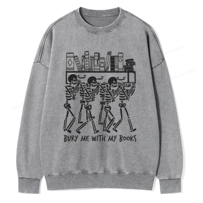 Pagewings Bury Me With My Books Unisex Washed Sweatshirt