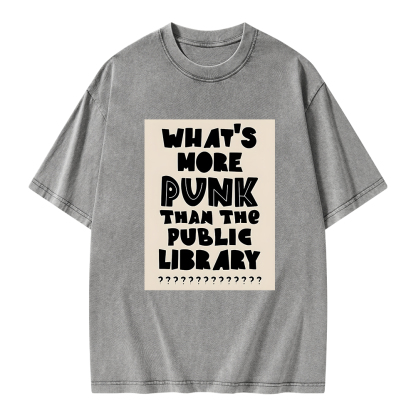Pagewings What's More Punk Than The Public Library Unisex Washed T-shirt