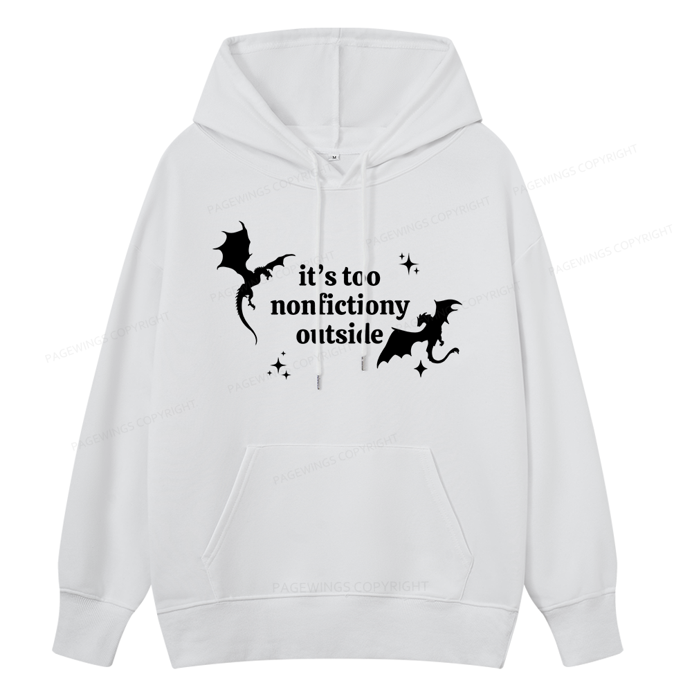 Pagewings It’s Too Nonfictiony Outside Unisex Classic Hoodie
