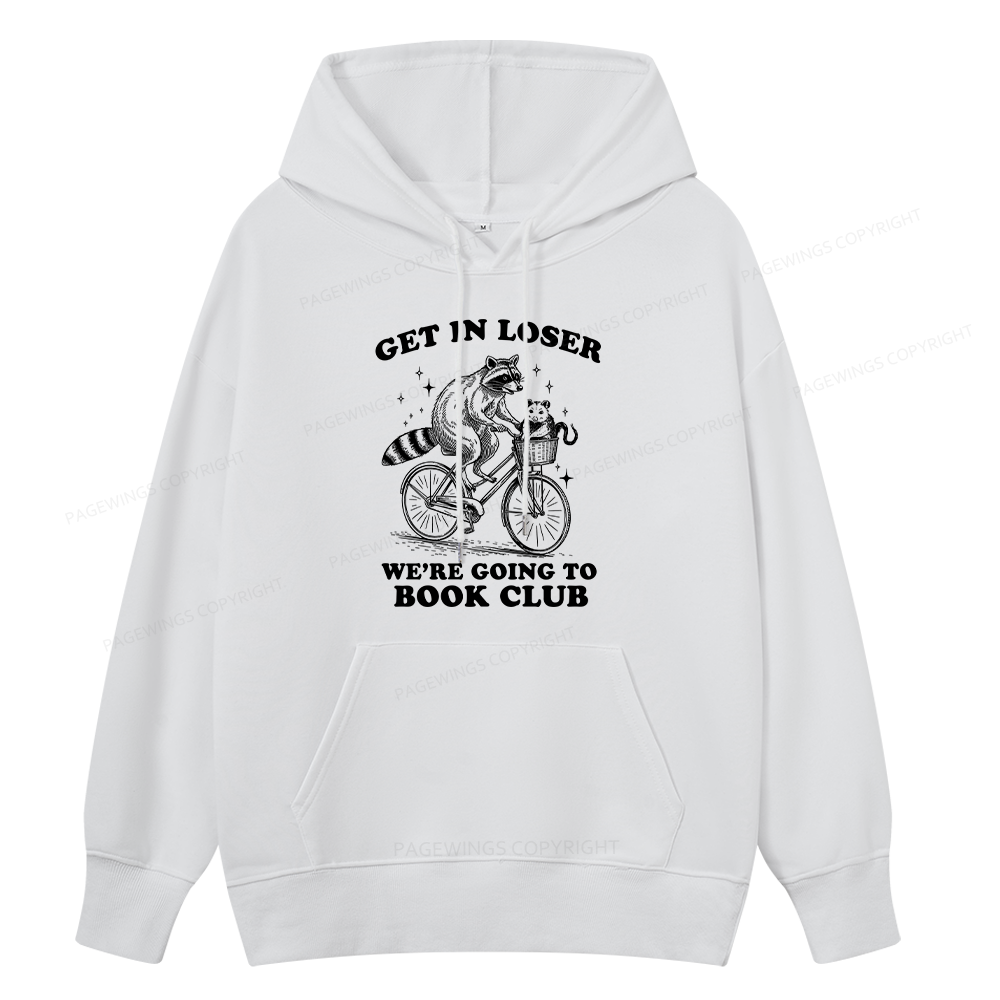 Pagewings Get In Loser We’re Going To Book Club Unisex Classic Hoodie