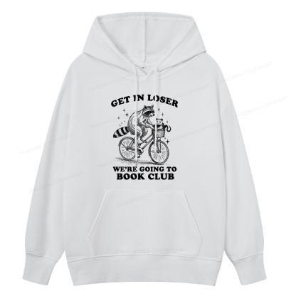 Pagewings Get In Loser We’re Going To Book Club Unisex Classic Hoodie