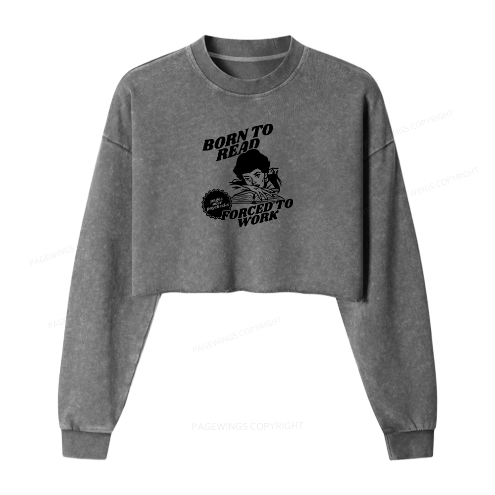 Pagewings Born To Read Bookish Women Washed Crop Sweatshirt