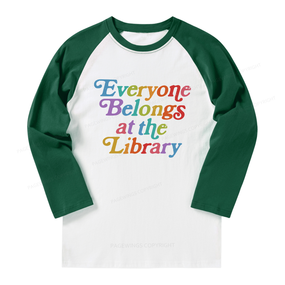 Pagewings Everyone belongs at the library Long Sleeve Raglan T-shirt