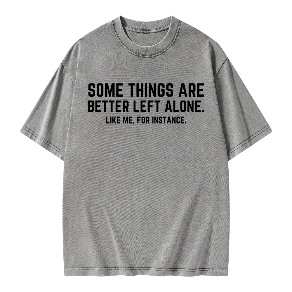 Pagewings Some Things Are Better Left Alone Unisex Washed T-shirt