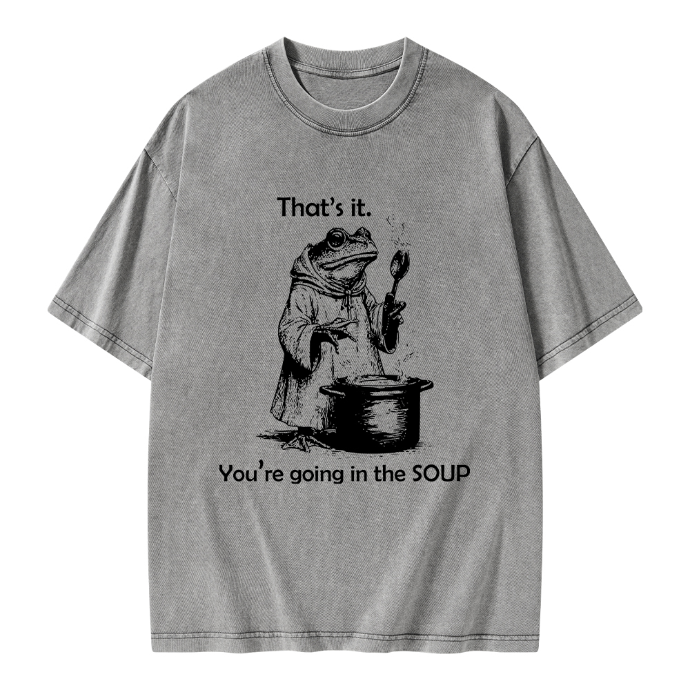 Pagewings That's It. You're Going in the Soup Unisex Washed T-shirt