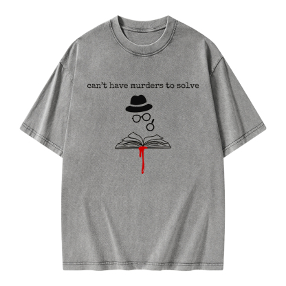 Pagewings Can’t Have Murders To Solve Unisex Washed T-shirt