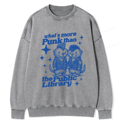 Pagewings What’s More Punk Than The Public Library Unisex Washed Sweatshirt