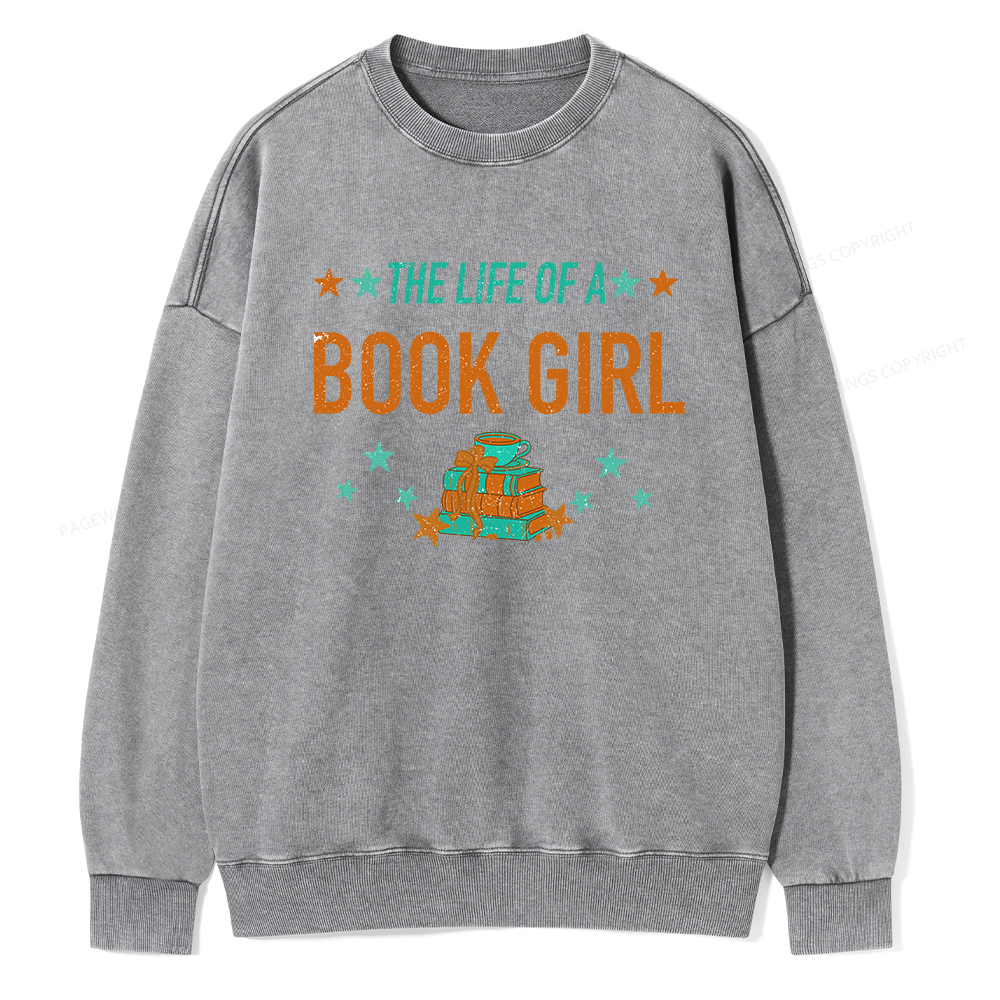 Pagewings The Life Of A Book Girl Unisex Washed Sweatshirt