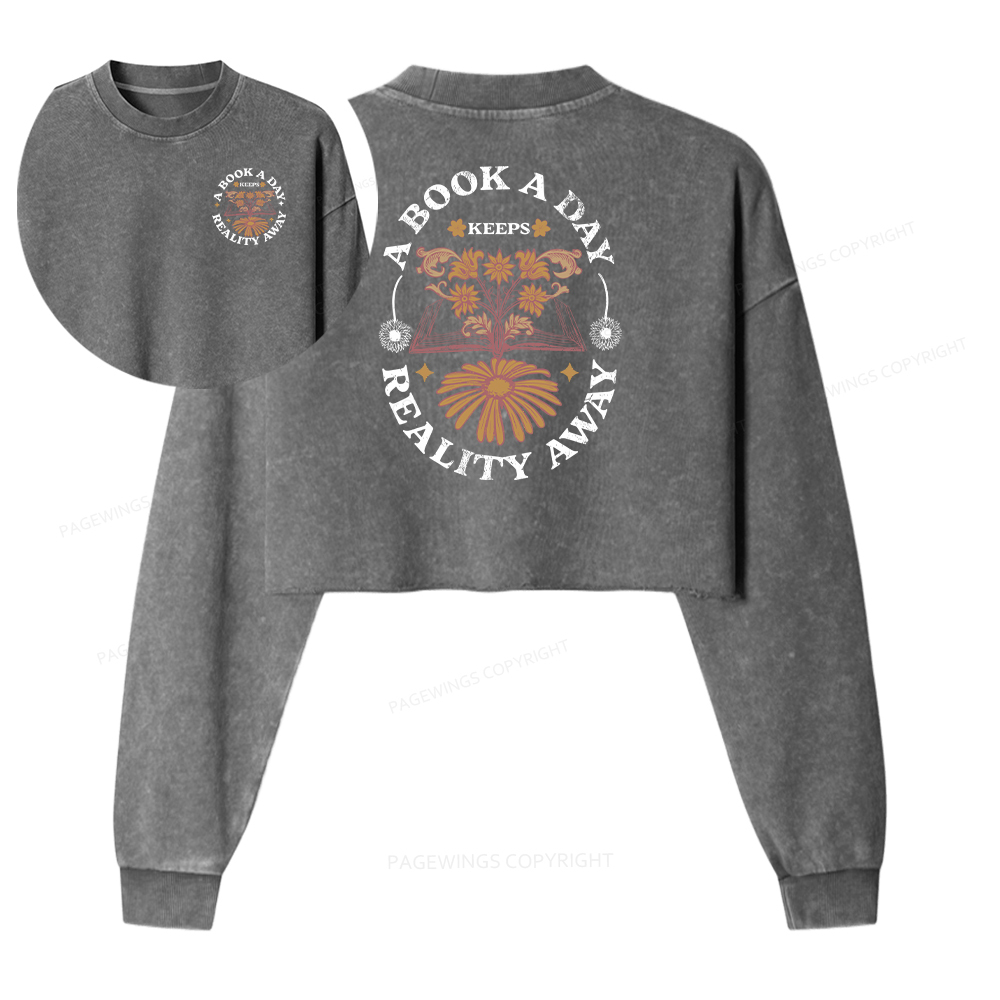 Pagewings A Book A Day Keeps Reality Away Women Washed Crop Sweatshirt