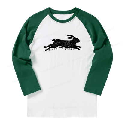 Pagewings Fiver Was Right Long Sleeve Raglan T-shirt