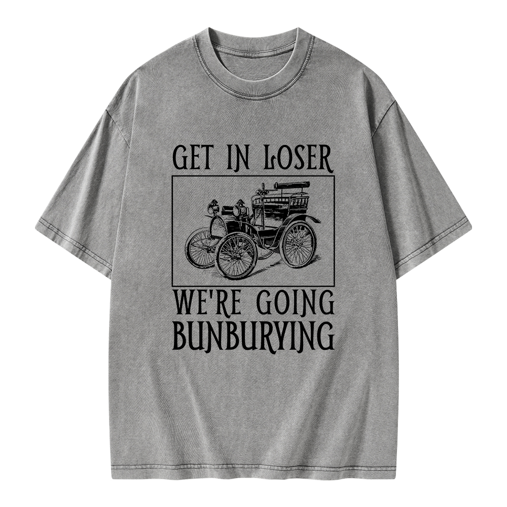 Pagewings Get In Loser We're Going Bunburying Unisex Washed T-shirt