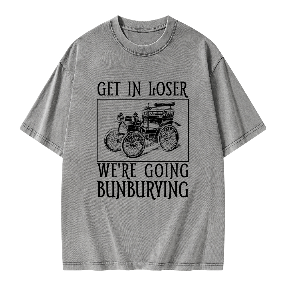 Pagewings Get In Loser We're Going Bunburying Unisex Washed T-shirt