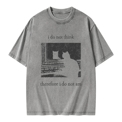 Pagewings I Do Not Think Therefore I Do Not Am Unisex Washed T-shirt