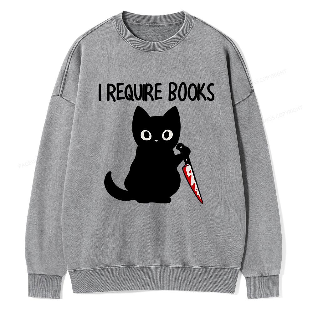 Pagewings I Require Books Unisex Washed Sweatshirt