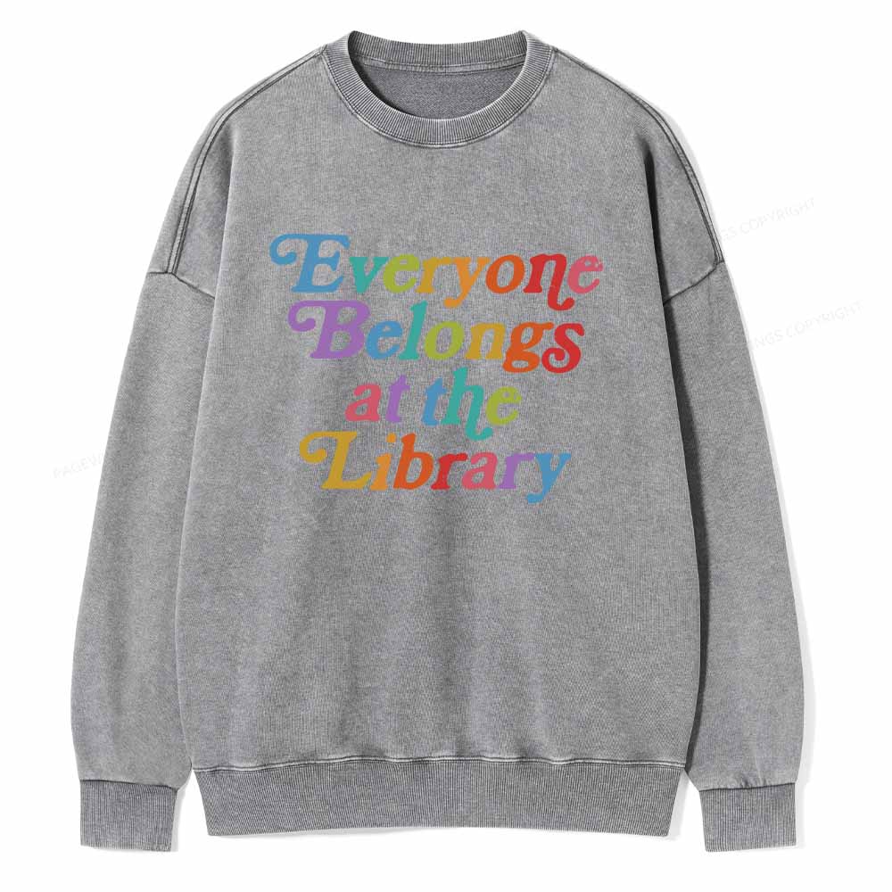Pagewings Everyone belongs at the library Unisex Washed Sweatshirt